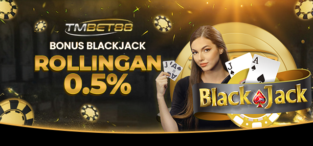 BONUS MINGGUAN BLACKJACK